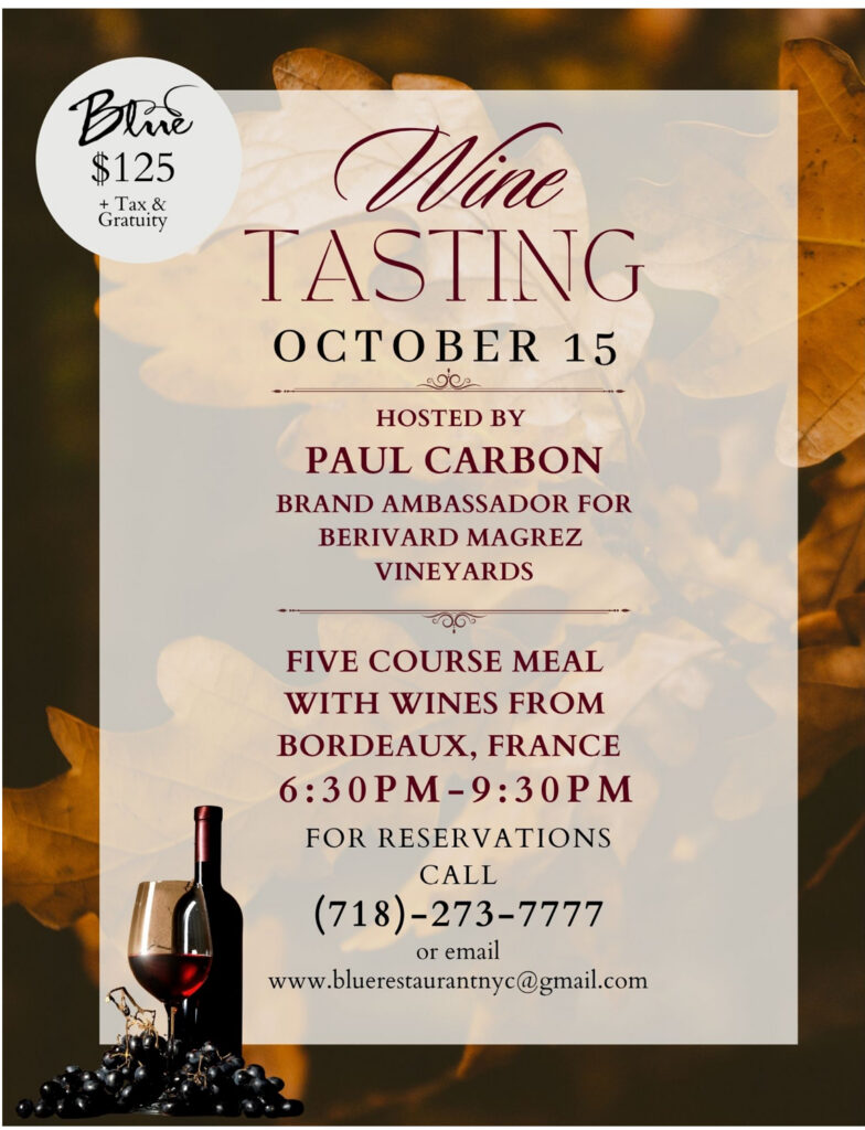 Wine tasting at Blue Restaurant, October 15, 6:30–9:30 PM, hosted by Paul Carbon; five-course Bordeaux wine dinner, $125 plus tax and gratuity.